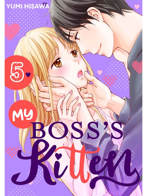 Title details for My Boss's Kitten, Volume 5 by Yumi Hisawa - Available